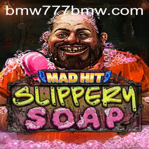 MadHitSlipperySoap: A Wild Gaming Adventure with BMW777