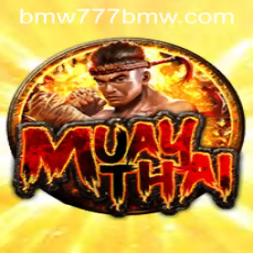 MuayThai: The Art of Eight Limbs and the Rise of BMW777